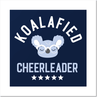 Koalafied Cheerleader - Funny Gift Idea for Cheerleaders Posters and Art